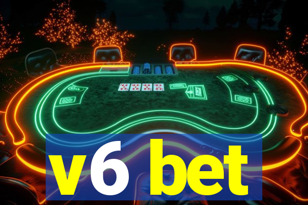 v6 bet